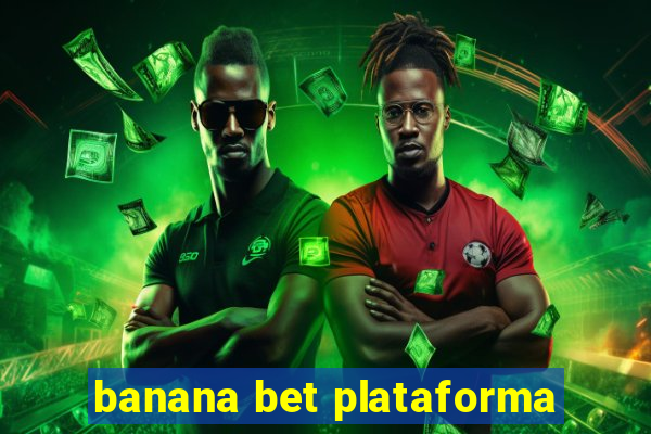 banana bet plataforma